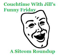 Funny Friday – A Sitcom Roundup